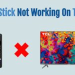 Fire Stick Not Working on TCL TV