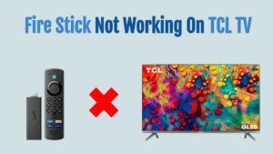 Amazon Fire Stick not working on TCL TV - (Easy Solutions!)