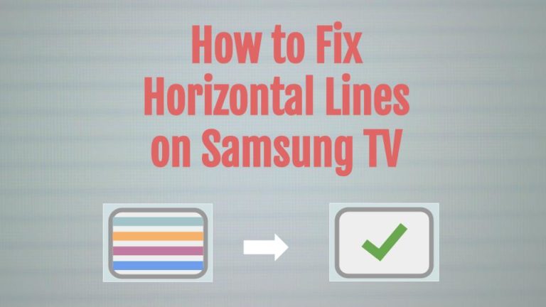 Fix Horizontal Lines on Samsung TV